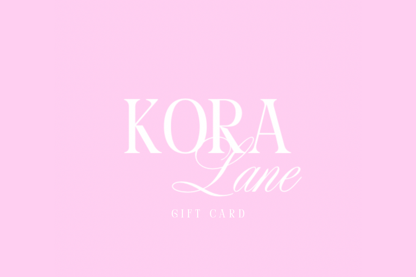 Kora Lane Gift Card
